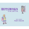 Trumplethinskin in the Land of UcK - Hardcover