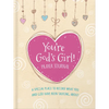 You're God's Girl! Prayer Journal: A Special Place to Record What You and God Have Been Talking about - Hardcover