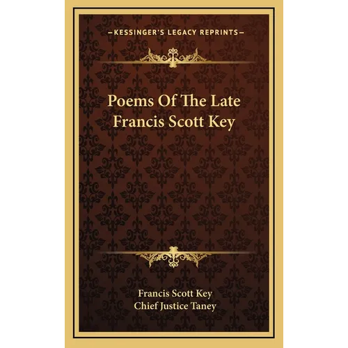 Poems Of The Late Francis Scott Key - Hardcover