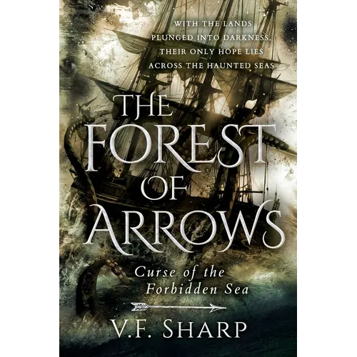 The Forest of Arrows: Curse of the Forbidden Sea - Paperback