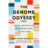 The Genome Odyssey: Medical Mysteries and the Incredible Quest to Solve Them - Hardcover