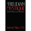 The Freudian Mystique: Freud, Women, and Feminism - Paperback
