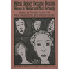 When Biology Became Destiny - Paperback