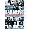 Bad News: The Decline of Reporting, the Business of News, and the Danger to Us All - Paperback