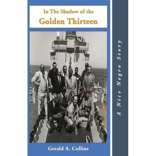 In the Shadow of the Golden Thirteen - Paperback
