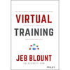 Virtual Training: The Art of Conducting Powerful Virtual Training That Engages Learners and Makes Knowledge Stick - Hardcover