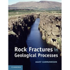 Rock Fractures in Geological Processes - Hardcover