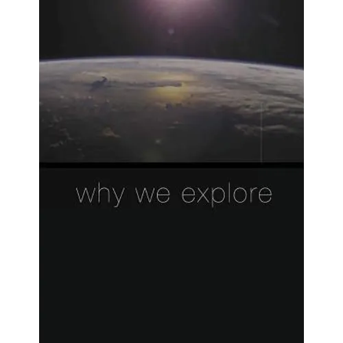 Why We Explore - Paperback