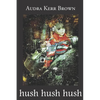 hush hush hush - Paperback