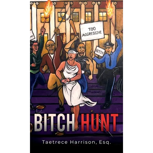 Bitch Hunt - Hardcover
