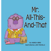Mr. All-This-And-That - Hardcover