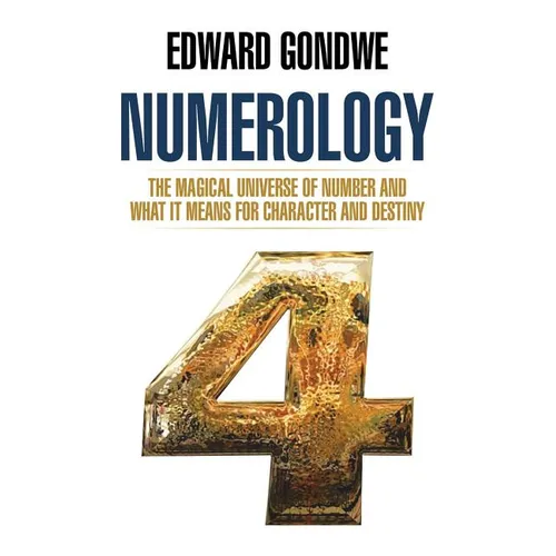 Numerology: The Magical Universe of Number and What It Means for Character and Destiny - Paperback