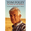 Tom Foley: The Man in the Middle - Hardcover