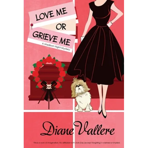 Love Me or Grieve Me: A Madison Night Mystery - Hardcover