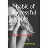 7 habit of successful people: A Decision base Tale - Paperback