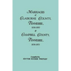 Marriages of Claiborne County, Tennessee, 1838-1850, and Marriages of Campbell County, Tennessee, 1838-1853 - Paperback