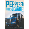 Peppered Bullies Beware - Paperback
