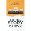Three Story Method: Foundations of Fiction - Hardcover
