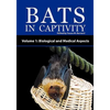 Bats in Captivity - Volume 1: Biological and Medical Aspects - Paperback