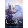 Character Creation: A LitRPG Adventure - Paperback