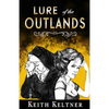 Lure of the Outlands - Paperback