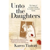 Unto the Daughters: The Legacy of an Honor Killing in a Sicilian-American Family - Paperback