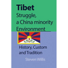 Tibet struggle, a China minority Environment: History, Custom and Tradition - Paperback
