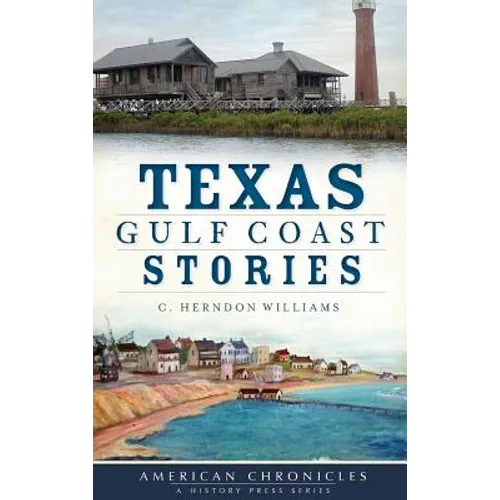 Texas Gulf Coast Stories - Hardcover