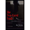 The Two-Faced Truth: A Tragic-Thriller Novelette - Paperback