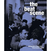 The Beat Scene: Photographs by Burt Glinn - Hardcover