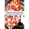 Intellectual Property and Public Health in the Developing World - Paperback