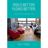 Feels Better. Flows Better. Feng Shui for Inspired Living - Paperback