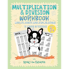 Multiplication & Division Workbook - Multi-Digit Multiplication & Long Division: Practice 100 Days of Math Drills with Ronny the Frenchie - Paperback