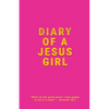 Diary Of A Jesus Girl: Journal - Paperback