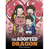The Adopted Dragon: A Story About Adoption - Hardcover