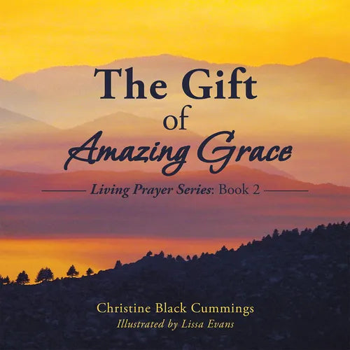 The Gift of Amazing Grace: Living Prayer Series: Book 2 - Paperback