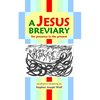 A Jesus Breviary: for presence in the present - Paperback