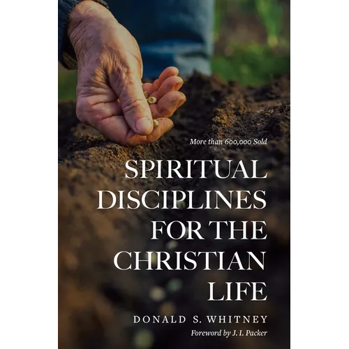 Spiritual Disciplines for the Christian Life - Paperback