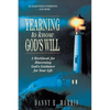 The Yearning to Know God's Will: A Workbook for Discerning God's Guidance for Your Life - Paperback