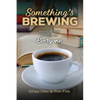 Something's Brewing: Short Stories and Plays for Everyone - Paperback