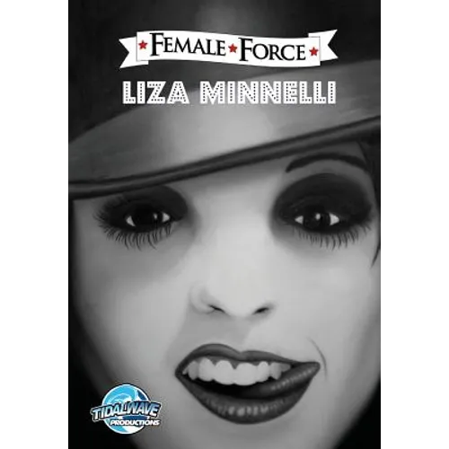 Female Force: Liza Minnelli - Paperback