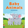 Baby Animals: Coloring Book - Paperback