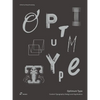 Optimum Type: Custom Typography Design and Application - Hardcover
