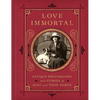 Love Immortal: Antique Photographs and Stories of Dogs and Their People - Hardcover
