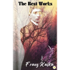 Franz Kafka: The Best Works - Hardcover