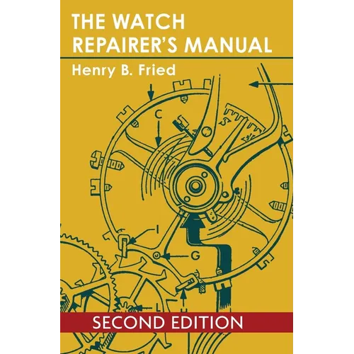 The Watch Repairer's Manual - Hardcover