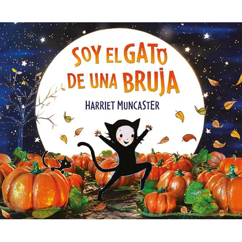 Soy El Gato de Una Bruja / I Am a Witch's Cat - Hardcover