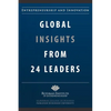 Entrepreneurship and Innovation: Global Insights from 24 Leaders: A compilation of insights and best practices from leading entrepreneurs and innovato - Paperback