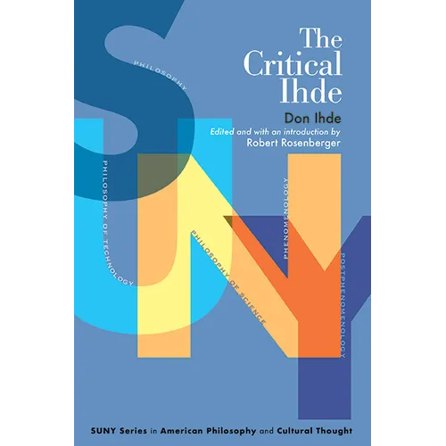 The Critical Ihde - Hardcover