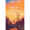 The Deep and Shining Dark - Paperback